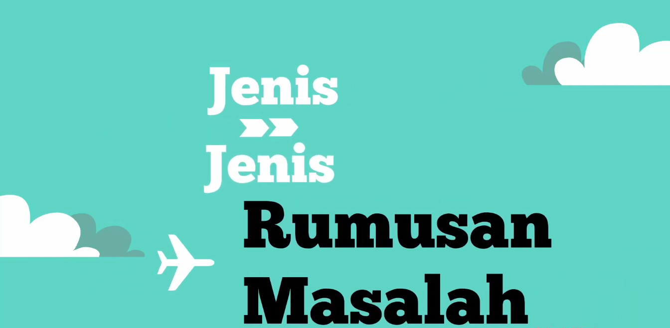 JENIS-JENIS RUMUSAN MASALAH