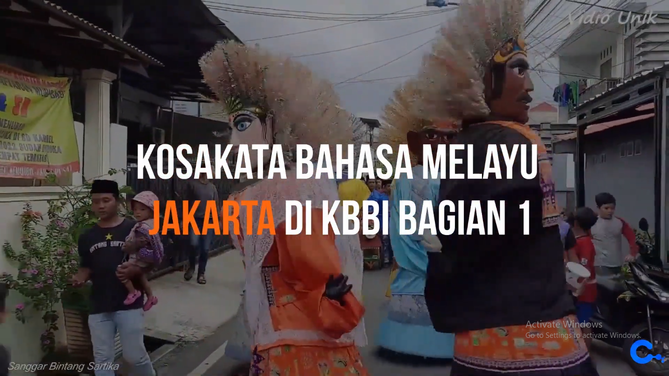 KOSAKATA BAHASA MELAYU JAKARTA DI KBBI PART 1