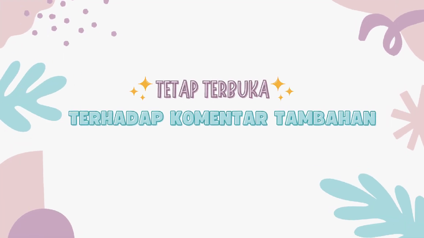Tetap Terbuka terhadap Komentar Tambahan