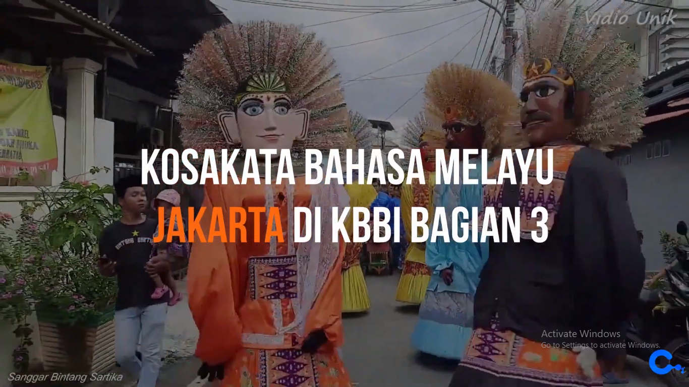 KOSAKATA BAHASA MELAYU JAKARTA DI KBBI PART 3
