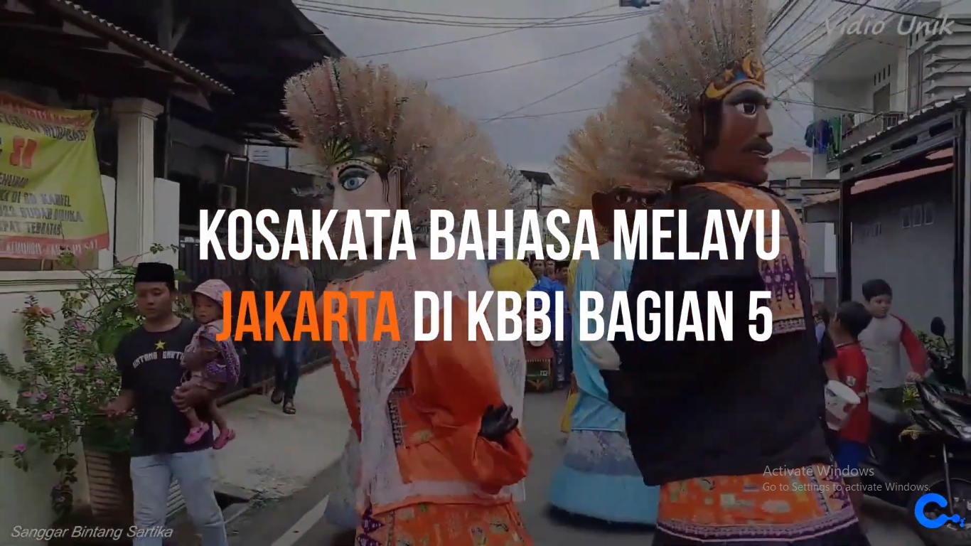 KOSAKATA BAHASA MELAYU JAKARTA DI KBBI PART 5