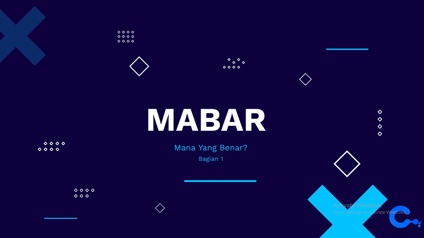 MABAR (MANA YANG BENAR) PART 1